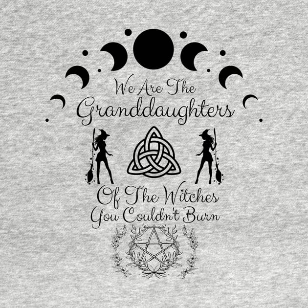 We are the granddaughters of the witches you couldn't burn by AS-Designs2023